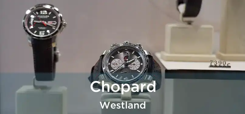  Chopard Westland