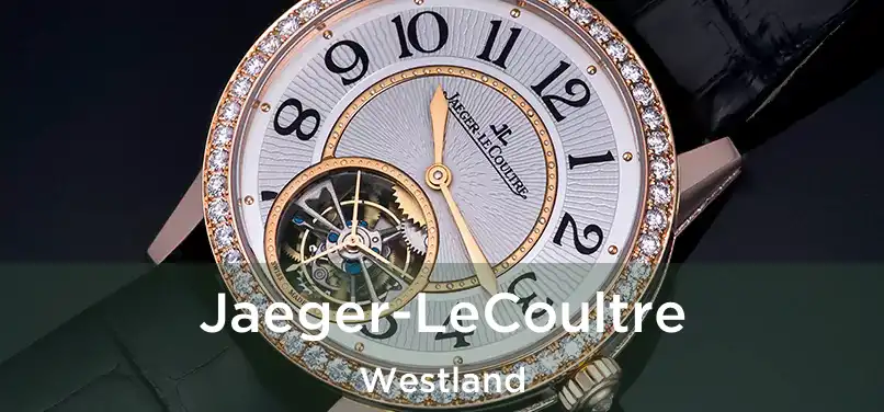  Jaeger-LeCoultre Westland