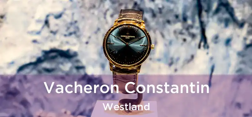  Vacheron Constantin Westland